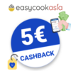 5€ EasyCookAsia Cashback