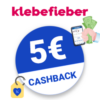 5€ Klebefieber Cashback