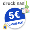 5€ Drucksaal Cashback