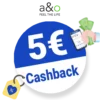 5€ a&o FEEL THE LIFE Cashback