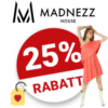 25% Madnezz House Gutschein