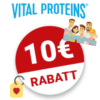 10€ Vital Proteins Gutschein