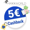 5€ MAXXWORLD Cashback
