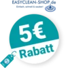 5€ EASYCLEAN Rabatt – Newsletter