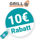 10€ Grill Experte Rabatt – Newsletter