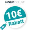 10€ Home Deluxe Rabatt – Newsletter