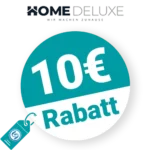 10€ Home Deluxe Rabatt – Newsletter
