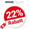 22% Home Deluxe Rabatt – Auf ausgewählte Artikel