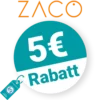 5€ ZACO Rabatt – Newsletter