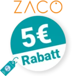 5€ ZACO Rabatt – Newsletter