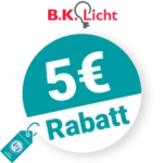 5€ B.K.Licht Rabatt – Newsletter