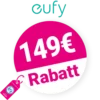 149€ Eufy Gutschein – Auf S300 eufyCam 2 Cam-Kit&1TB