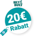 20€ HEY HOLY Rabatt – Freunde werben