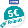 5€ Rotho Rabatt – Newsletter
