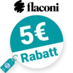5€ flaconi Rabatt – Newsletter