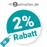 2% tollrollen Rabatt – Bei Vorkasse