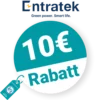 10€ Entratek Rabatt – Newsletter