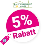 5% Landkaufhaus Mayer Gutschein – AUF ALLES