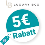 5€ Luxury Box Rabatt – Newsletter