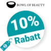 10% Bowl of Beauty Rabatt – Newsletter
