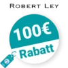 100€ Robert Ley Rabatt – AUF ALLES
