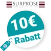 10€ Surprose Rabatt – Newsletter
