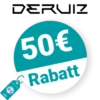 50€ Deruiz Rabatt – Newsletter