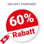 60% OH MY! FANTASY Rabatt – Sale