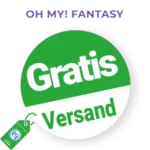 4,95€ OH MY! FANTASY Rabatt – Gratis Versand