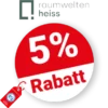 5% raumweltenheiss Rabatt – Bei Vorkasse