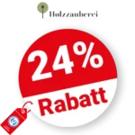 24% Holzzauberei Rabatt – Sale