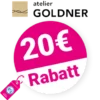 20€ Atelier Goldner Gutschein – Neukunden