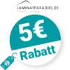 5€ Laminatparadies Rabatt – Newsletter
