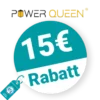 15€ Power Queen Rabatt – Empfehlung