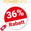 36% Powerness Rabatt – Angebote
