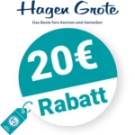20€ Hagen Grote Rabatt – Empfehlung
