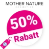 50% Mother Nature Cosmetics Gutschein – Neukunden