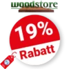19% Woodstore24 Rabatt – Im Schnäppchenmarkt