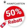 50% Hanfgarten Rabatt – Sale