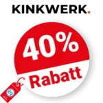 40% KINKWERK Rabatt – Angebote