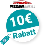 10€ Premium Wheels Rabatt – Newsletter