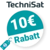 10€ TechniSat Rabatt – Newsletter