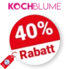 40% Kochblume Rabatt – Sale