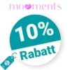 10% mooments Rabatt – Neukunden