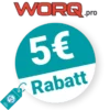 5€ Worq Pro Rabatt – Newsletter