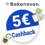 5€ Bakanasan Cashback