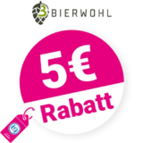 5€ Bierwohl Gutschein – AUF ALLES