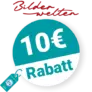 10€ Bilderwelten Rabatt – Newsletter