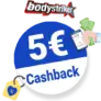 5€ Bodystriker Cashback