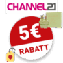 5€ Channel21 Gutschein